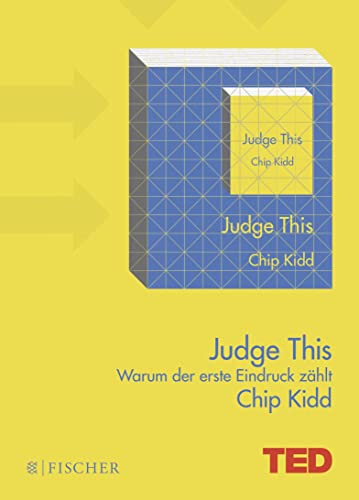 Judge This: Warum der erste Eindruck zählt. TED Books (gebundene Ausgabe) von FISCHERVERLAGE